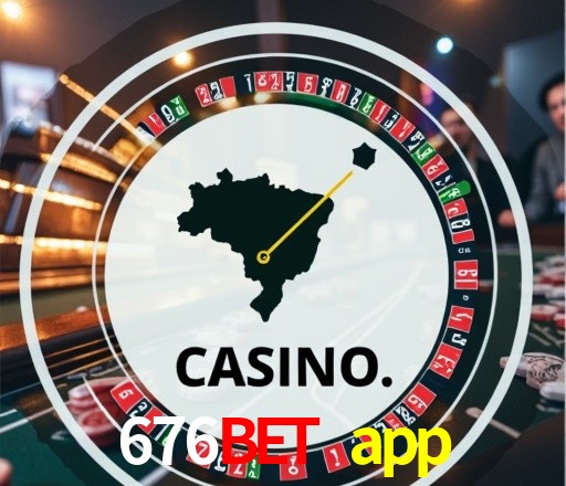 Casino Ao Vivo 676bet app